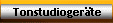 Tonstudioger�te